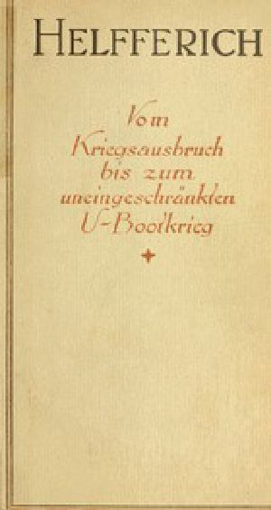 [Gutenberg 48921] • Der Weltkrieg, II. Band / Vom Kriegsausbruch bis zum uneingeschränkten U-Bootkrieg